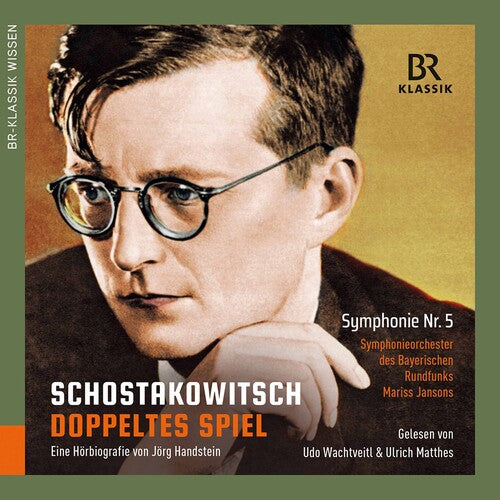 Shostakovich / Wachtveitl: Doppeltes Spiel & Symphony 5 in D Minor 47