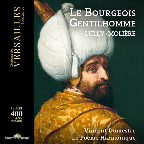 Lully / Le Poeme Harmonique: Le Bourgeois Gentilhomme