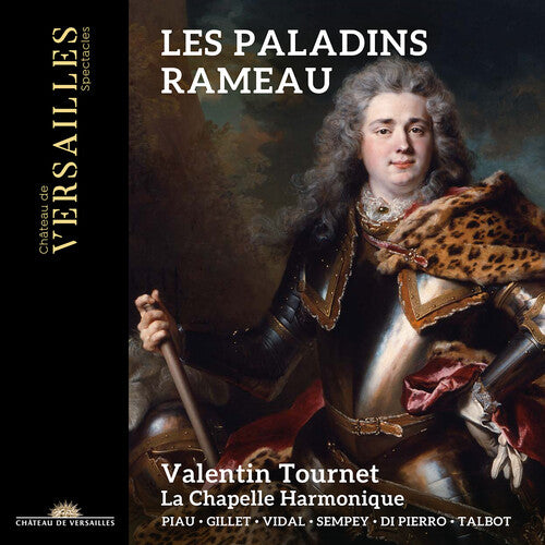 Rameau / La Chapelle Harmonique: Les Paladins