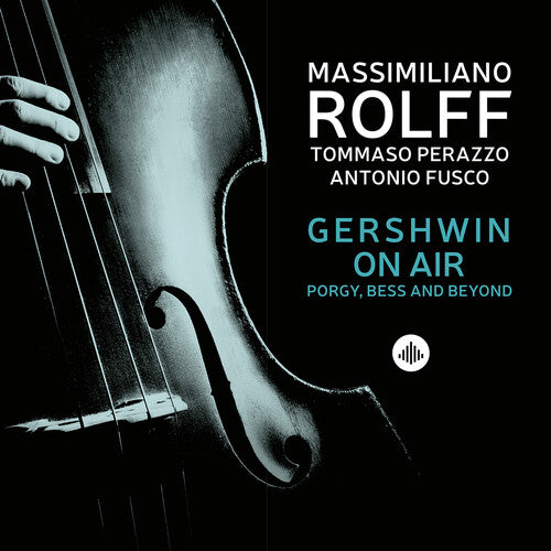 Gershwin / Rolff / Fusco: Gershwin on Air