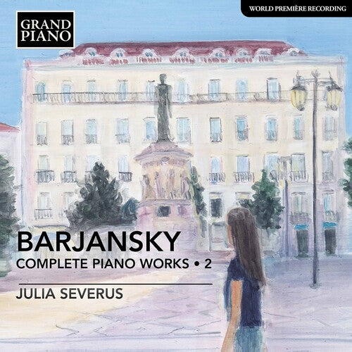 Barjansky / Severus: Complete Piano Works 2