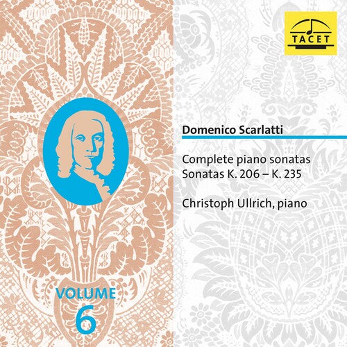 Scarlatti / Ullrich: Complete Piano Sonatas 6