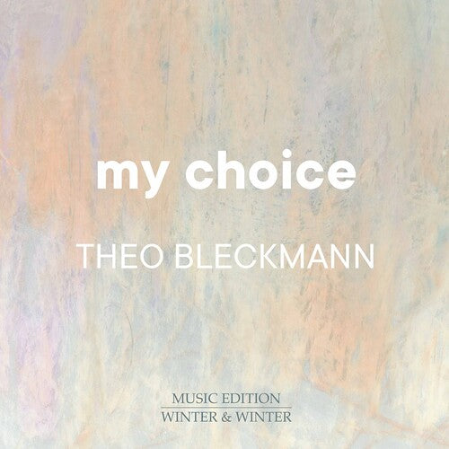 Bush / Bleckmann: My Choice