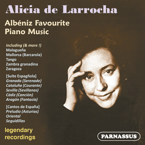 De Larrocha, Alicia: Alicia de Larrocha plays Albeniz Favourites