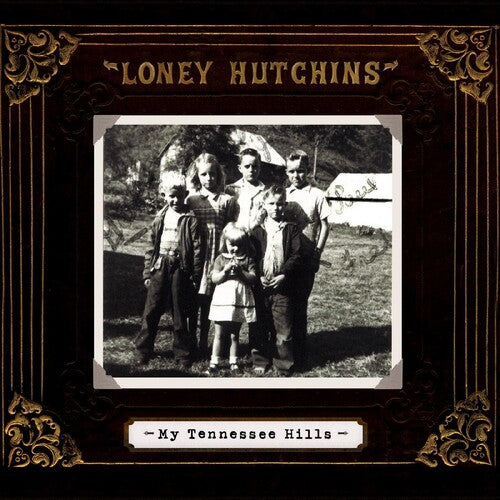 Loney Hutchins: My Tennessee Hills - COMPACT DISCS