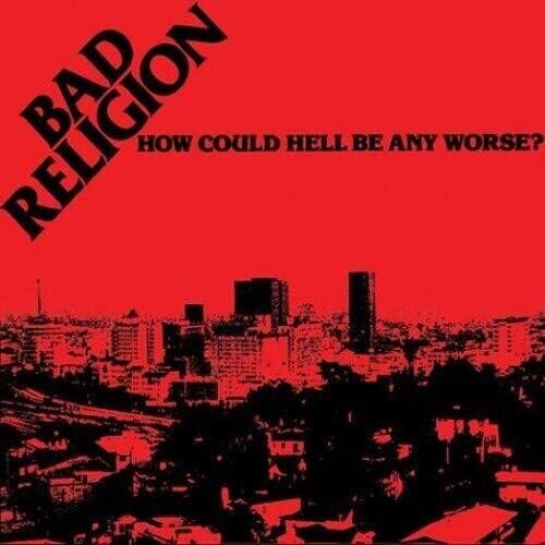 Bad Religion: How Could Hell Be Any Worse? - VINYL LP