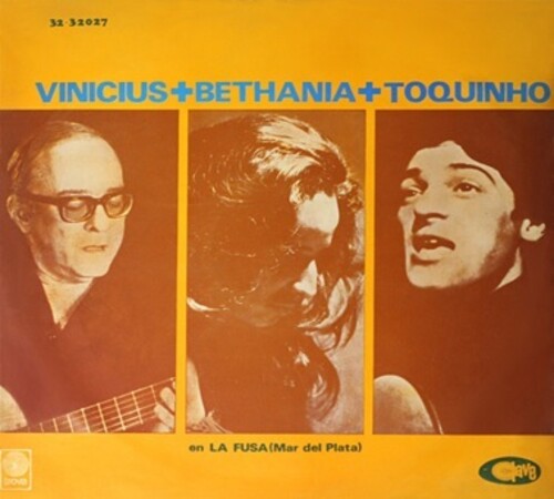 Vinicius / Toquinho / Bethania: La Fusa