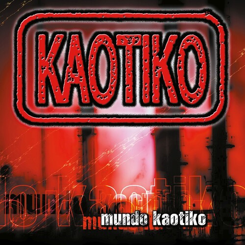 Kaotiko: Mundo Kaotiko (Red Vinyl)