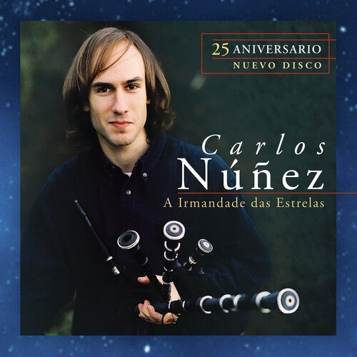 Nunez, Carlos: A Irmandade Das Estrelas (25 Aniversario)