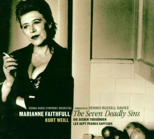 Faithfull, Marianne / Radio Symphony Orch: Kurt Weill: The Seven Deadly Sins