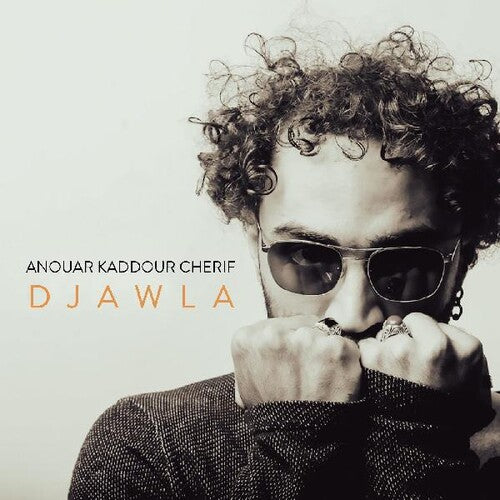 Anouar Kaddour Cherif: Djawla