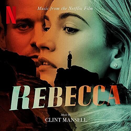 Mansell, Clint: Rebecca (music From The Netflix Film)