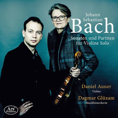 Bach, J.S. / Auner / Gluxam: Sonaten Und Partiten