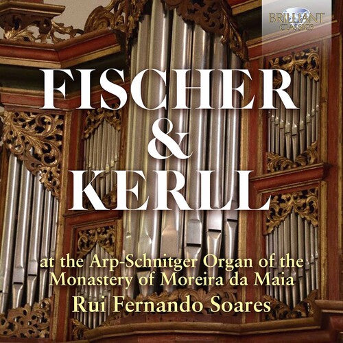 Fischer / Rui Fernando Soares: Arp-Schnitger Organ
