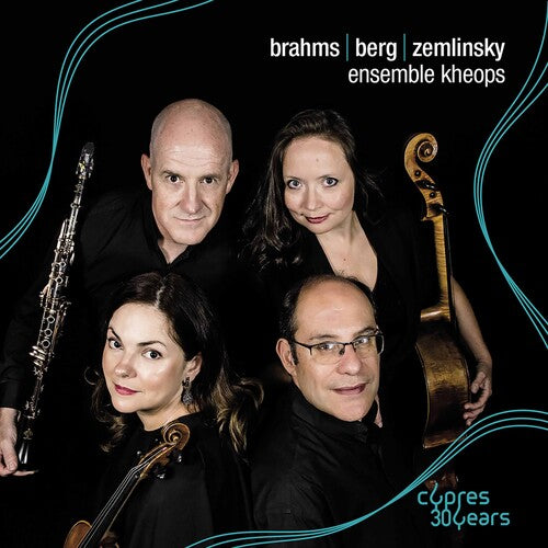 Berg / Ensemble Kheops: Brahms Berg & Zemlinsky