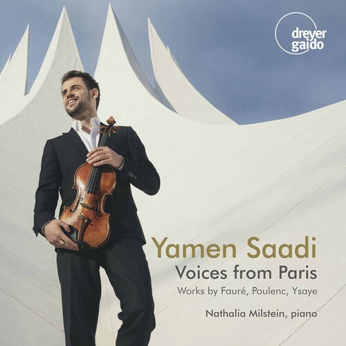 Faure / Saadi / Milstein: Voices from Paris