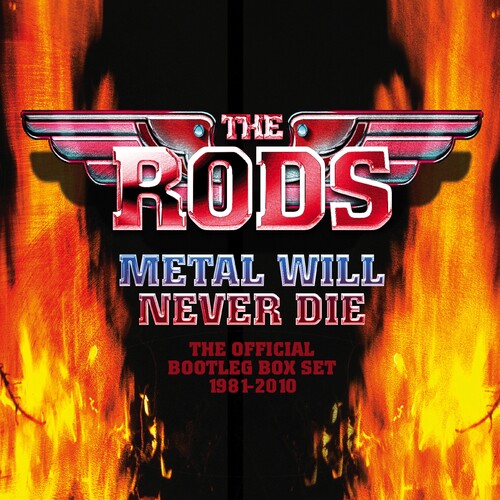 Rods: Metal Will Never Die: Official Bootleg Box Set 1981-2010