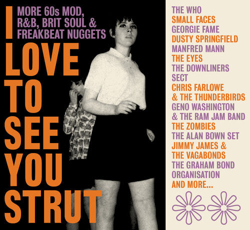 Love to See You Strut: More 60s Mod Rnb Brit Soul: Love To See You Strut: More '60S Mod, Rnb, Brit Soul, Freakbeat Nuggets / Various