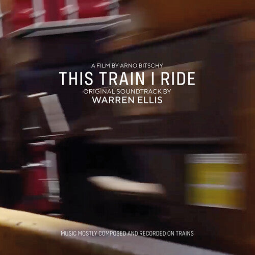 Warren Ellis: This Train I Ride (original Soundtrack) - COMPACT DISCS