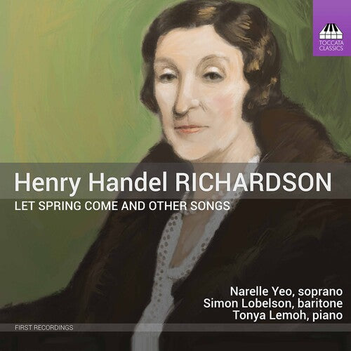 Richardson / Yeo / Lemoh: Let Spring Come & Other Songs