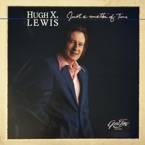 Lewis, Hugh X.: Just A Matter Of Time