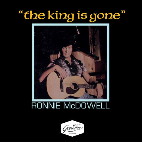 McDowell, Ronnie: The King Is Gone