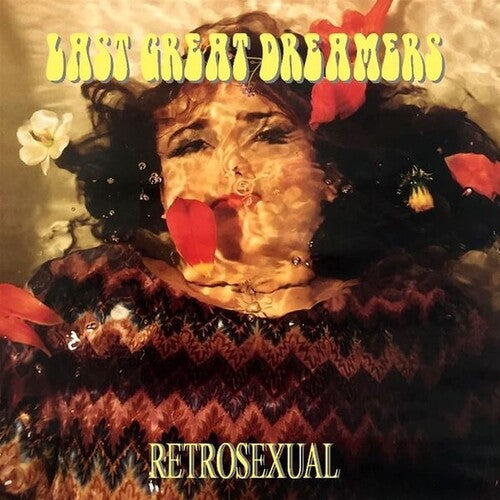 Last Great Dreamers: Retrosexual