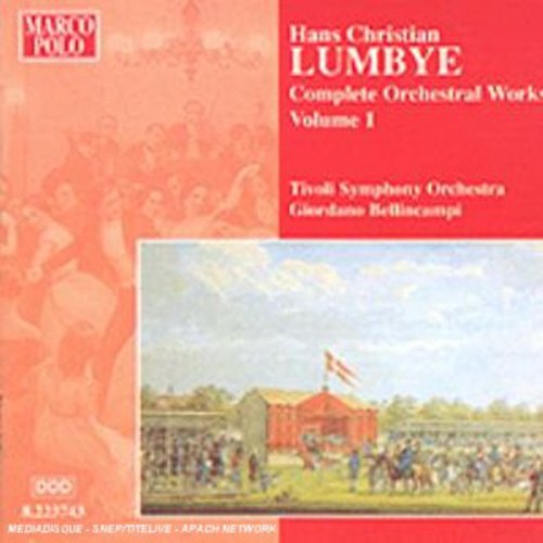 Lumbye / Bellincampi / Tivoli Symphony Orchestra: Orchestral Works-Vol. 1