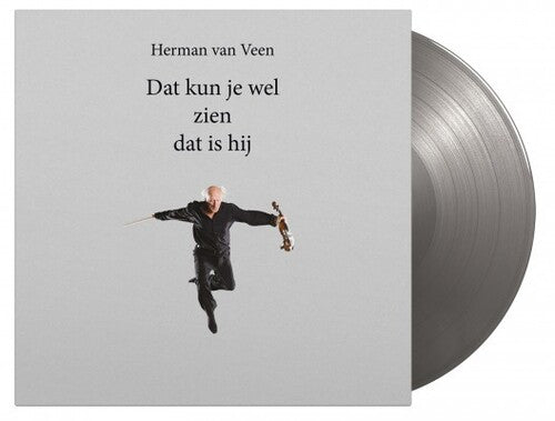 Van Veen, Herman: Dat Kun Je Wel Zien Dat Is Hij [Limited 180-Gram Silver Colored Vinyl]