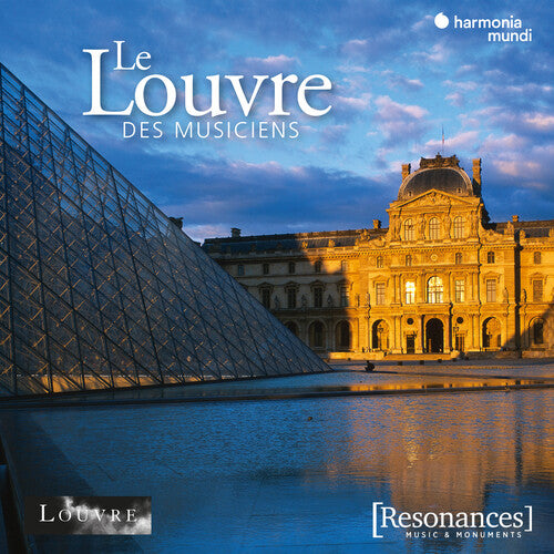 Le Louvre Des Musiciens: Le Louvre des musiciens