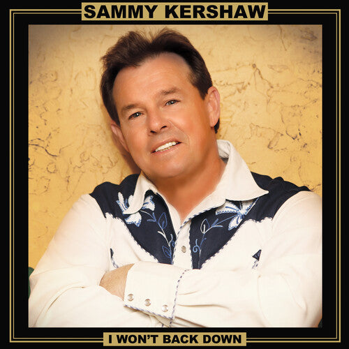 Kershaw, Sammy: I Won't Back Down - Gold Vinyl - VINYL LP