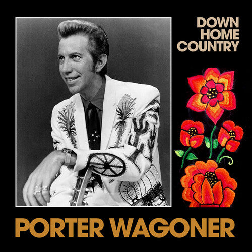 Wagoner, Porter: Down Home Country