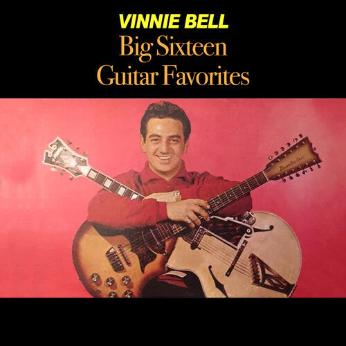 Bell, Vinnie: Big Sixteen Guitar Favourites