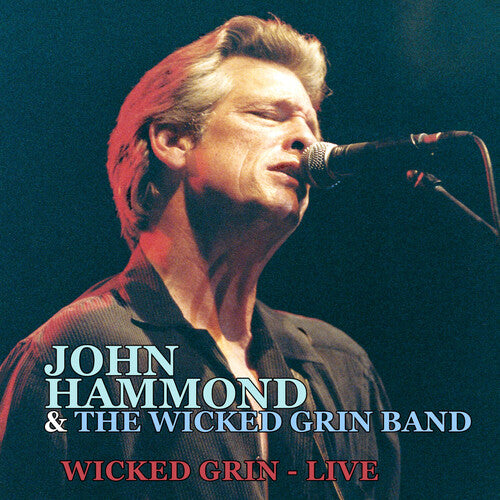 Hammond, John & the Wicked Grin Band: Wicked Grin: Live