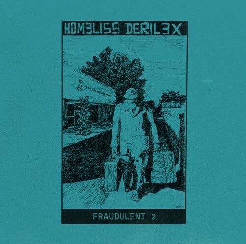 Homeliss Derilex: Fraudulent 2