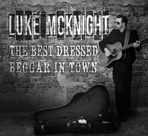 McKnight, Luke: Best Dressed Beggar In Town