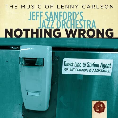 Jeff Sanford's Jazz Orchestra: Nothing Wrong