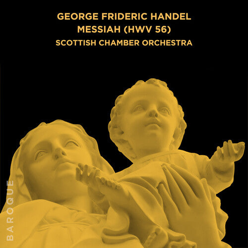 Scottish Chamber Orchestra: George Frideric Handel: Messiah (HWV 56)