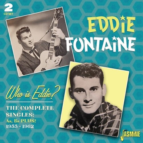 Fontaine, Eddie: Who Is Eddie? The Complete Singles As & Bs Plus! 1955-1962