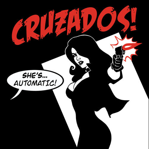 Cruzados: She's Automatic