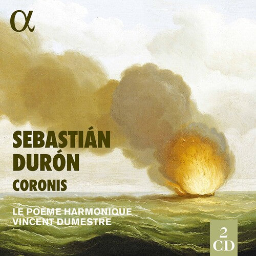 Duron / Le Poeme Harmonique / Dumestre: Coronis