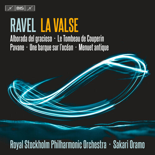 Ravel / Oramo: La Valse - SUPER-AUDIO CD