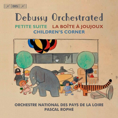 Debussy / Pascal Rophe: Debussy Orchestrated - SUPER-AUDIO CD