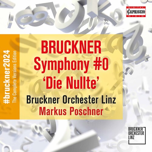 Bruckner / Bruckner Orchester Linz / Poschner: Symphony Die Nullte