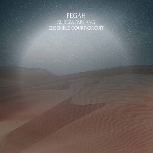 Farhang / Ensemble Court-Circuit: Pegah