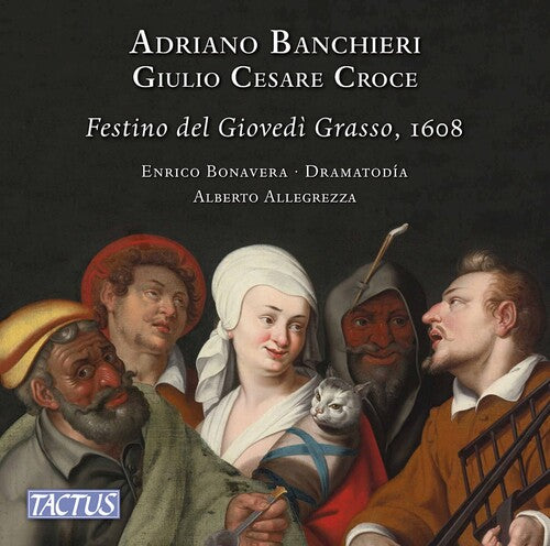 Banchieri / Allegrezza / Bonavera: Il Festino Del Giovedi Grasso