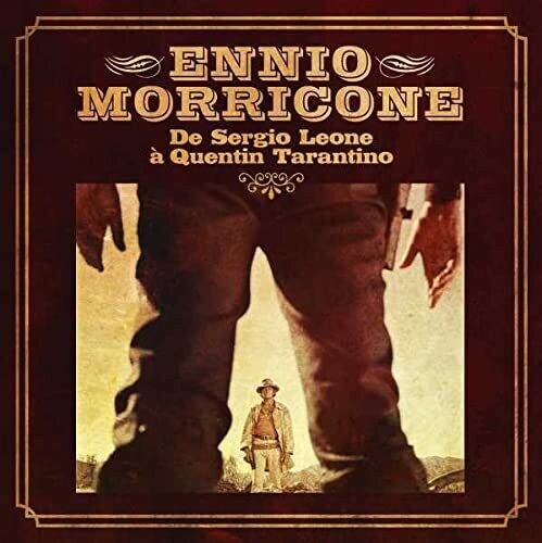 Morricone, Ennio: De Sergio Leone A Quentin Tarantino