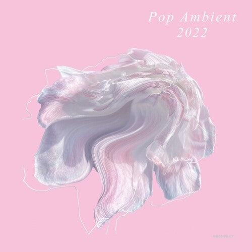 Pop Ambient 2022 / Various: Pop Ambient 2022 / VARIOUS