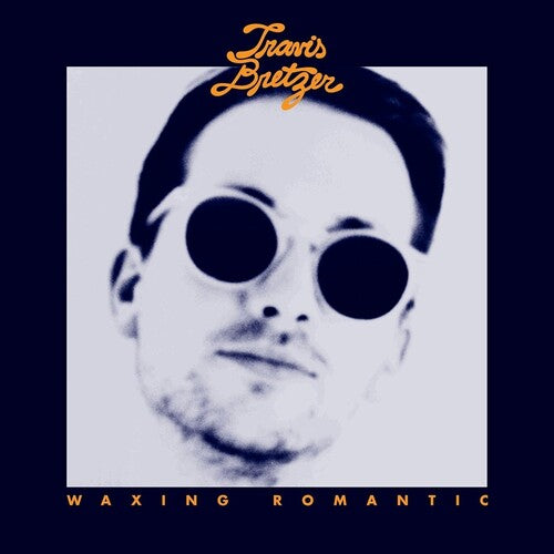 Travis Bretzer: Waxing Romantic - COMPACT DISCS