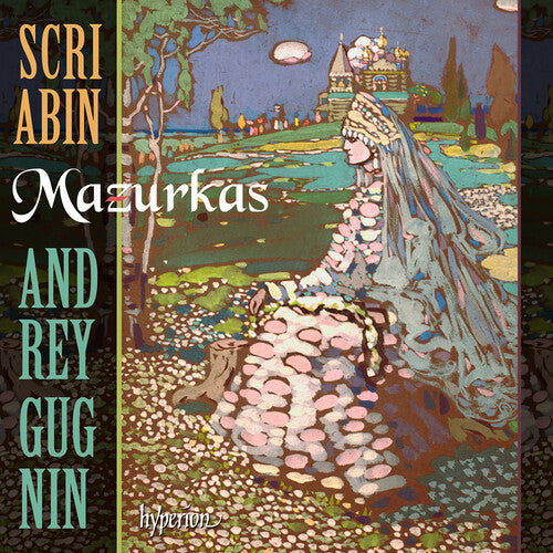 Gugnin, Andrey: Scriabin: Mazurkas